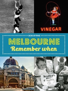 Paperback Melbourne Remember When Book