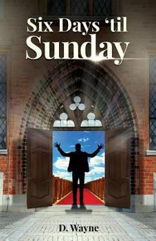 Paperback Six Days Til Sunday Book