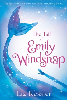The Tail of Emily Windsnap - Book #1 of the Emily Windsnap