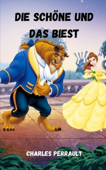 Paperback Die Sch?ne und das Biest [German] Book