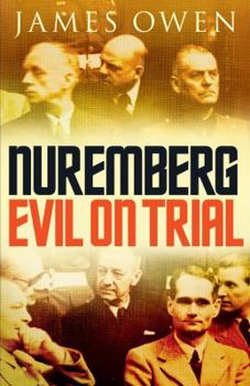 Paperback Nuremberg: Evil on Trial. James Owen Book