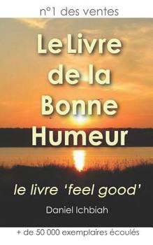 Paperback Le Livre de la Bonne Humeur [French] Book