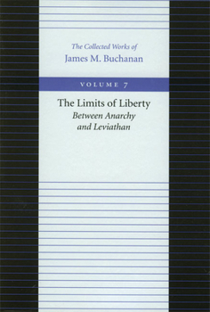 Paperback The Limits of Liberty: Between Anarchy and Leviathan Book