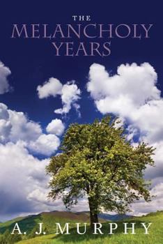 Paperback The Melancholy Years Book