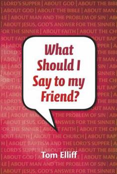 Paperback What Should I Say to my Friend? Book