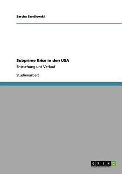 Paperback Subprime Krise in den USA: Entstehung und Verlauf [German] Book