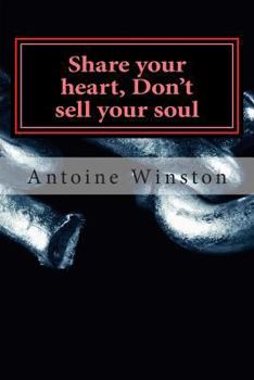 Share Your Heart, Don't Sell Your Soul