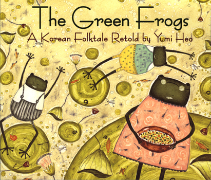 Paperback The Green Frogs: A Korean Folktale Book