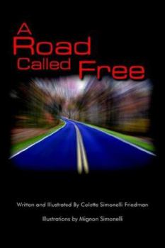Paperback A Road Called Free Book
