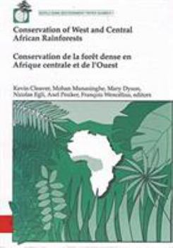 Hardcover Conservation of West and Central African Rainforests =: Conservation de La Foret Dense En Afrique Centrale Et de L'Ouest Book