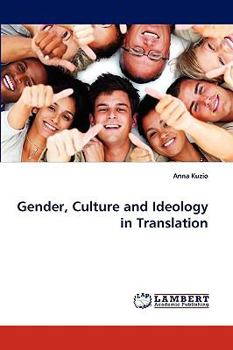 Paperback Gender, Culture and Ideology in Translation Book