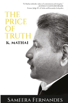 Paperback K Mathai: The Price of Truth Book