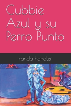 Paperback Cubbie Azul y su Perro Punto [Spanish] Book