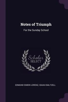 Paperback Notes of Triumph: For the Sunday School Book