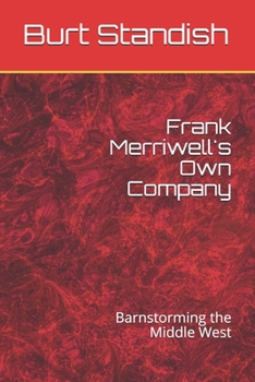 Frank Merriwell's Own Company BarnStorming the Middle West - Book #35 of the Frank Merriwell