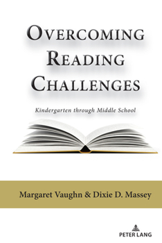 Hardcover Overcoming Reading Challenges: Kindergarten through Middle School Book