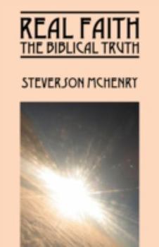 Paperback Real Faith: The Biblical Truth Book