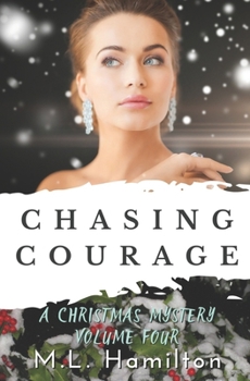 Chasing Courage (A Christmas Mystery)