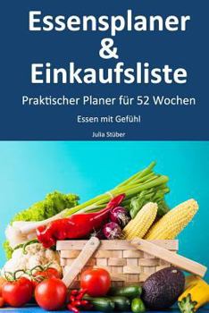 Paperback Essensplaner & Einkaufsliste: Praktischer Planer Buch F?r 52 Wochen [German] Book