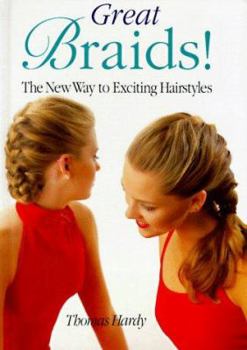 Hardcover Great Braids: The New Way to Exciting Hairstyles Book