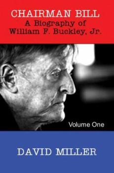 Paperback Chairman Bill: A Biography of William F. Buckley, Jr. Book