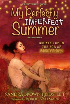 My Perfectly Imperfect Summer: Growing Up in the Age of Fireflies