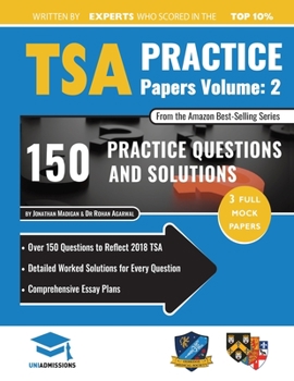 Paperback TSA Practice Papers Volume Two: 3 Full Mock Papers, 300 Questions in the style of the TSA, Detailed Worked Solutions for Every Question, Thinking Skil Book