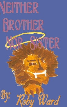 Hardcover Neither Brother Nor Sister Book