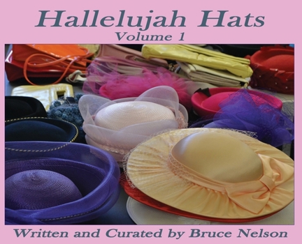 Hardcover Hallelujah Hats: Volume 1 Book