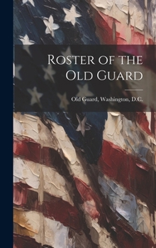 Hardcover Roster of the Old Guard Book