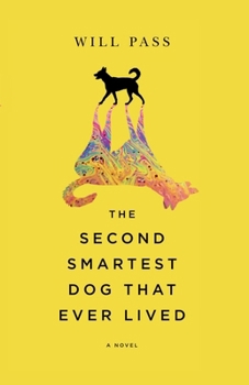 Paperback The Second-Smartest Dog That Ever Lived Book