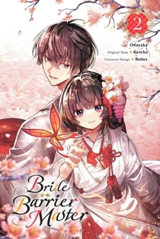 Paperback Bride of the Barrier Master, Vol. 2 (Manga): Volume 2 Book