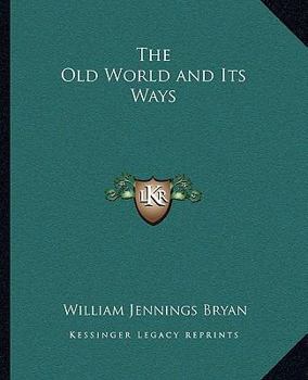 The Old World and Its Ways