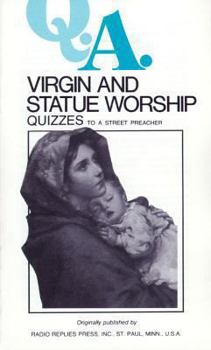 Paperback Q.A. Quizzes to a Street Preacher: Virgin and Statue Worship Book