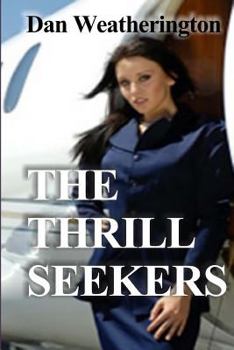 Paperback The Thrill Seekers Book