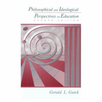Paperback Philosophical and Ideological Perspectives on Education Book