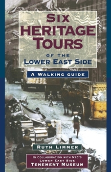 Paperback Six Heritage Tours of the Lower East Side: A Walking Guide Book