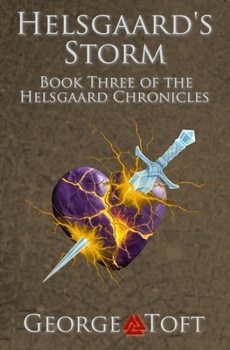 Paperback Helsgaard's Storm: Book Three of the Helsgaard Chronicles Book