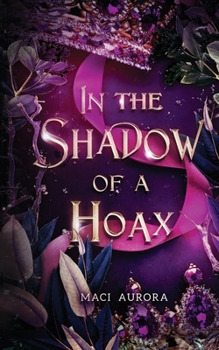 In the Shadow of a Hoax: Fareview Fairytale, book 2 - Book #2 of the Fareview Fairytale