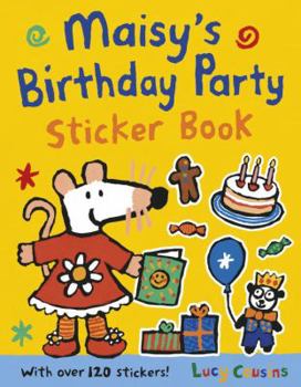Maisy's Birthday Party Sticker Book - Book  of the Maisy