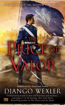The Price of Valour - Book #3 of the Shadow Campaigns