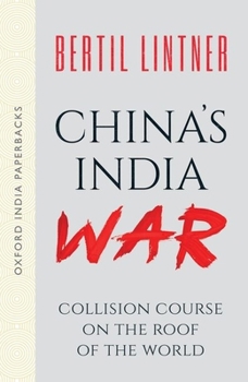 Paperback China's India War (Oxford India Paperbacks): Collision Course on the Roof of the World Book