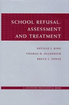 Hardcover School Refusal: Assessment and Treatment Book