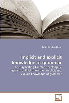 Paperback Implicit and explicit knowledge of grammar Book