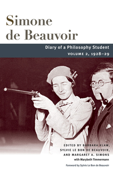 Diary of a Philosophy Student: Volume 2, 1928-29 - Book  of the Beauvoir Series