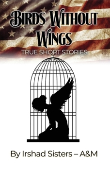 Paperback Birds Without Wings: True Short Stories Book
