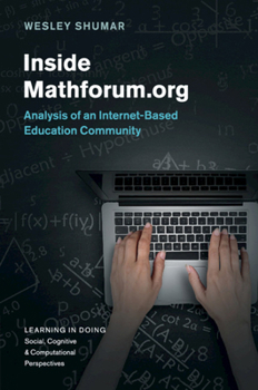 Paperback Inside Mathforum.Org: Analysis of an Internet-Based Education Community Book