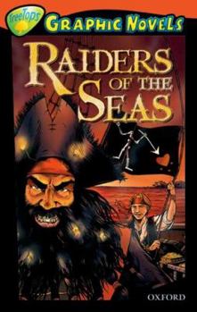 Paperback Oxford Reading Tree: Stage 13: Treetops Graphic Novels: Raiders of the Seas Book