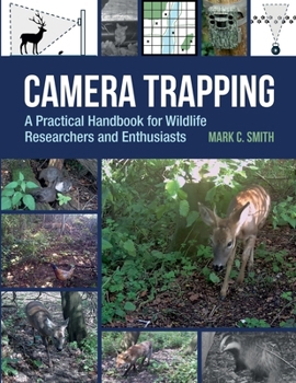 Paperback Camera Trapping: A Practical Handbook for Wildlife Researchers Book