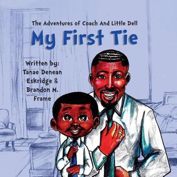 Paperback The Adventures of Coach and Little Dell: My First Tie Book
